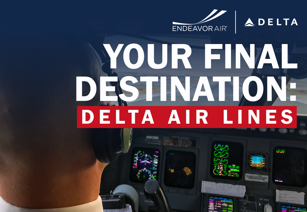 Endeavor Air - Your Final Destination: Delta